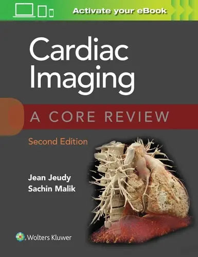 Cardiac Imaging A Core Review by Jean Jeudy ISBN: 978-1975147990