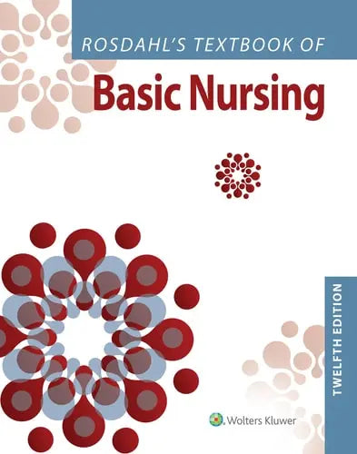 Rosdahl's Textbook of Basic Nursing by Caroline Rosdahl ISBN 978-1975171339
