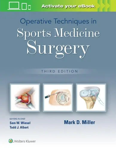 Operative Techniques in Sports Medicine Surgery by Mark D. Miller ISBN: 978-1975172022