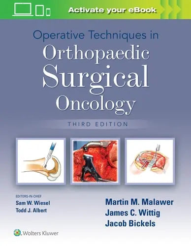 Operative Techniques in Orthopaedic Surgical Oncology by Martin M. Malawer ISBN: 978-1975172084