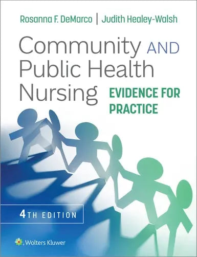 Community and Public Health Nursing Evidence for Practice by Rosanna F. DeMarco ISBN: 978-1975196554