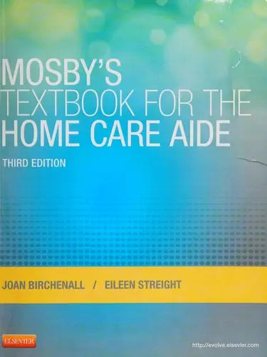 Mosby's Textbook for the Home Care Aide ISBN 9780323084338