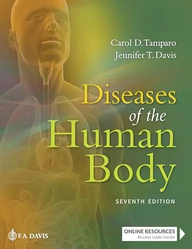 Diseases of the Human Body by Carol D. Tamparo ISBN: 978-1719640381