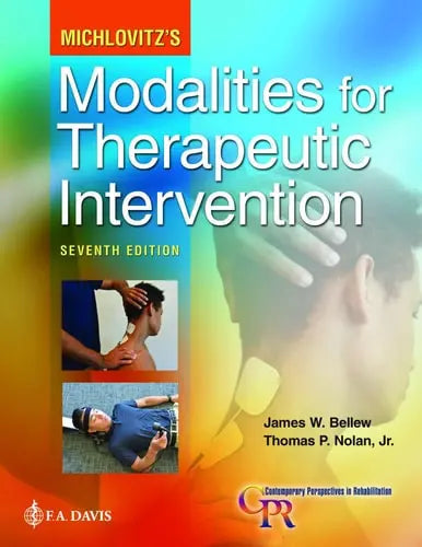 Michlovitz's Modalities for Therapeutic Intervention by James W. Bellew ISBN 978-1719641999
