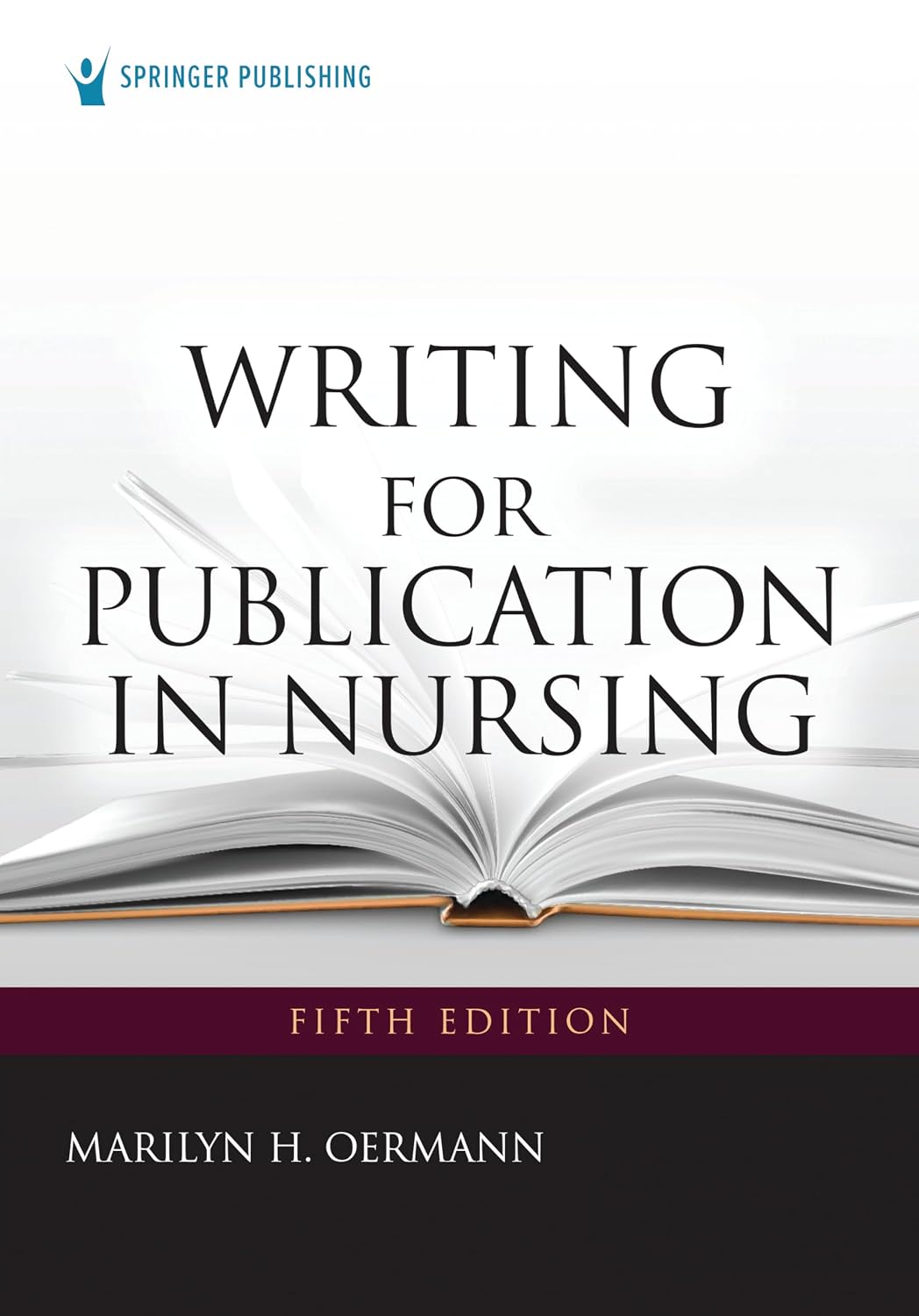 Writing for Publication in Nursing 5th edition by Marilyn H. Oermann ISBN 978-0826178015