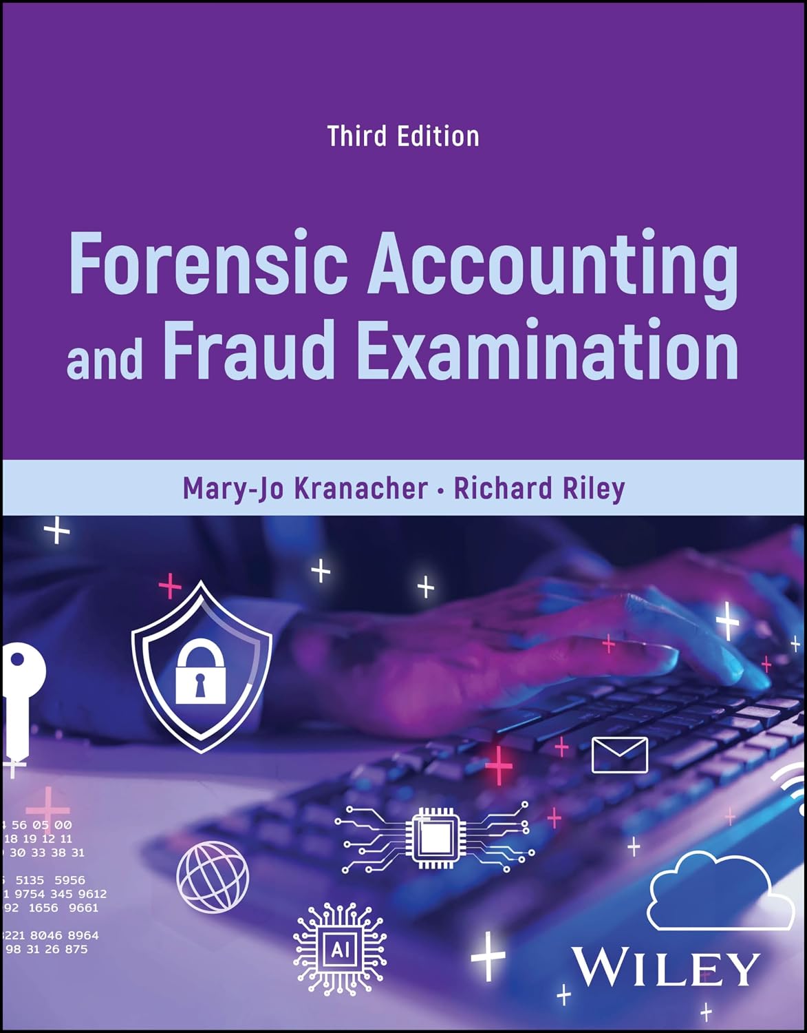 Forensic Accounting and Fraud Examination by Mary-Jo Kranacher ISBN 978-1394200924