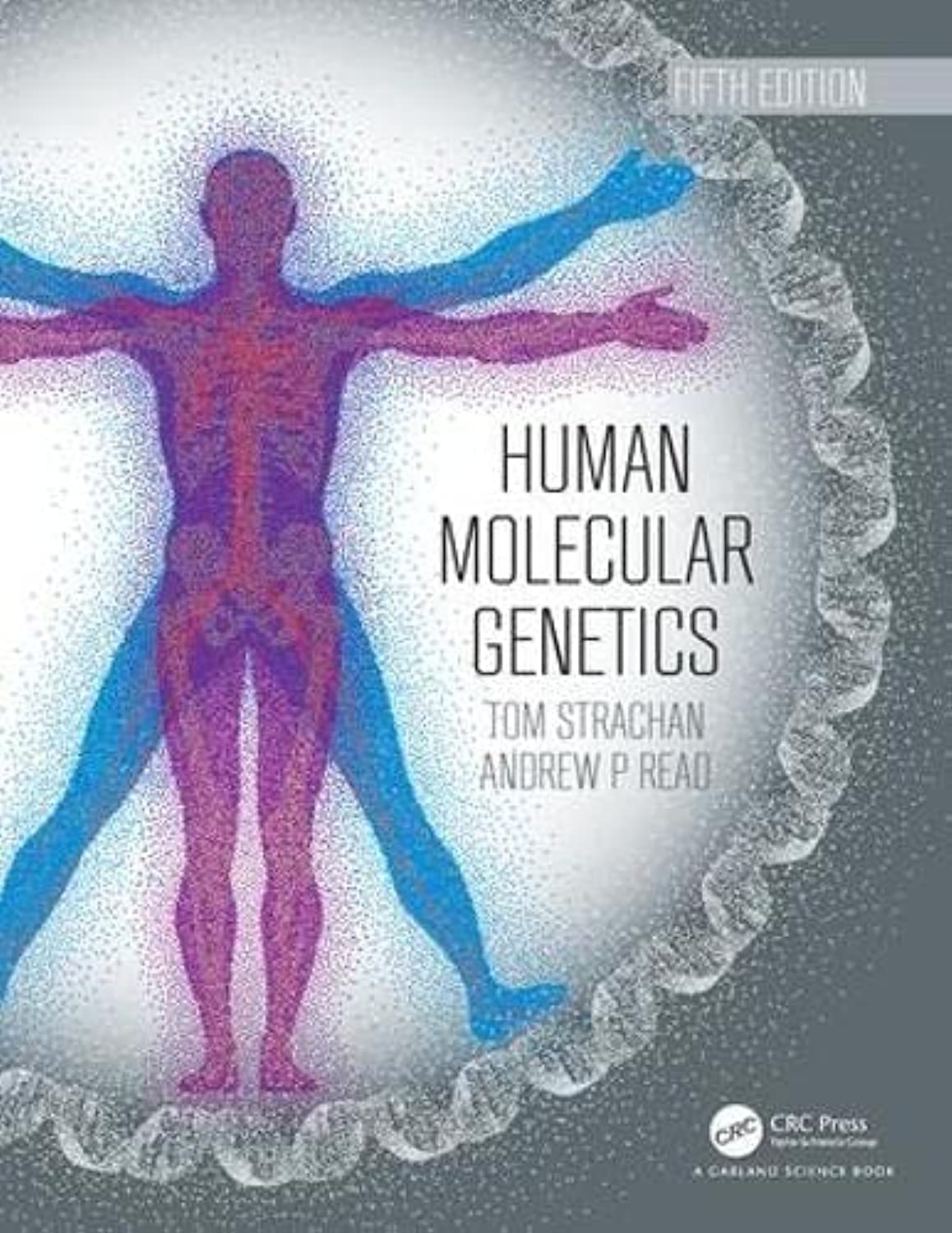 Human Molecular Genetics by Tom Strachan 978-0815345893
