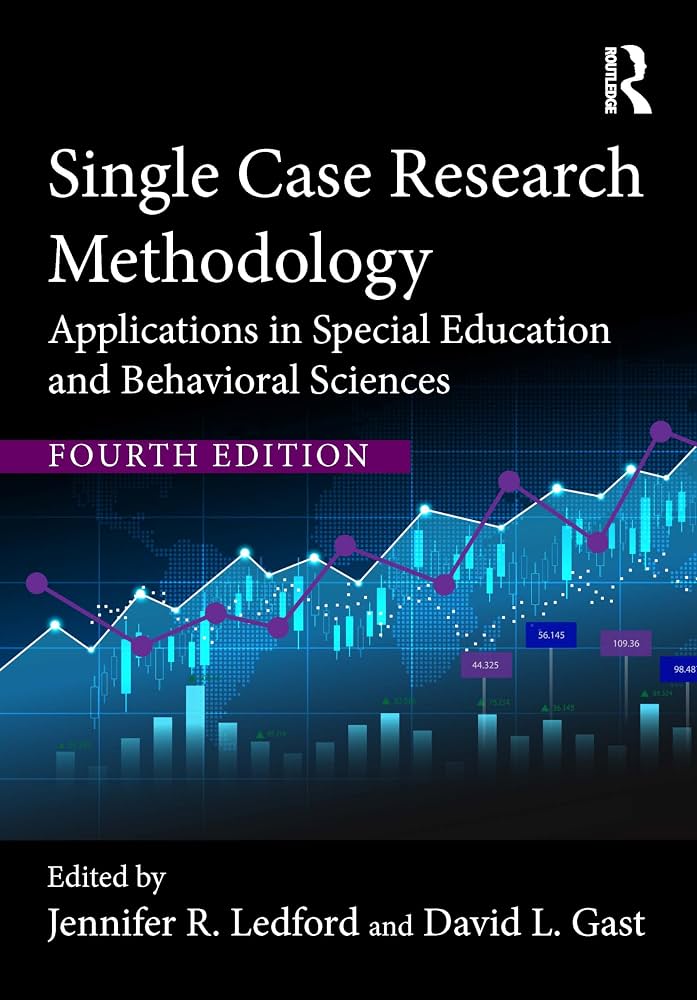 Single Case Research Methodology Applications in Special Education and Behavioral Sciences by Jennifer R. Ledford ISBN: 978-1032265810