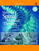 Makofsky's Spinal Manual Therapy An Introduction to Soft Tissue Mobilization, Spinal Manipulation, Therapeutic and Home Exercises by Mark Gugliotti ISBN: 978-1638220121