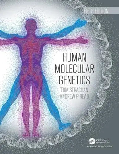 Human Molecular Genetics by Tom Strachan 978-0815345893