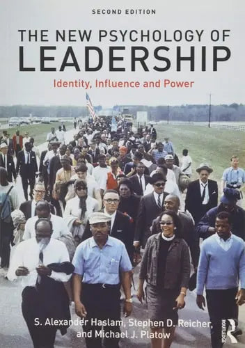 The New Psychology of Leadership Identity, Influence and Power by S. Alexander Haslam 978-0815363828