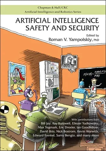 Artificial Intelligence Safety and Security by Roman V. Yampolskiy 978-0815369820
