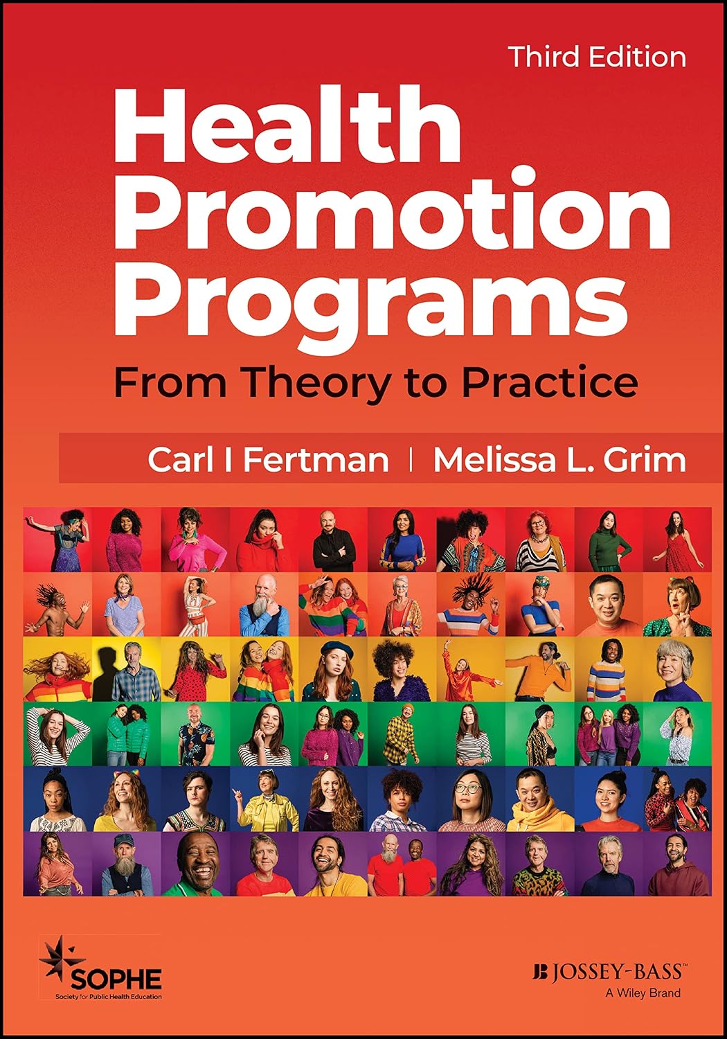 Health Promotion Programs From Theory to Practice by Carl I. Fertman ISBN 978-1119770886