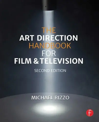 The Art Direction Handbook for Film & Television by Rizzo 978-0415842792