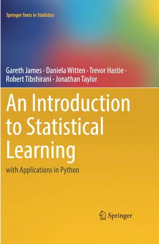 An Introduction to Statistical Learning with Applications in Python by Gareth James ISBN: 978-3031387463