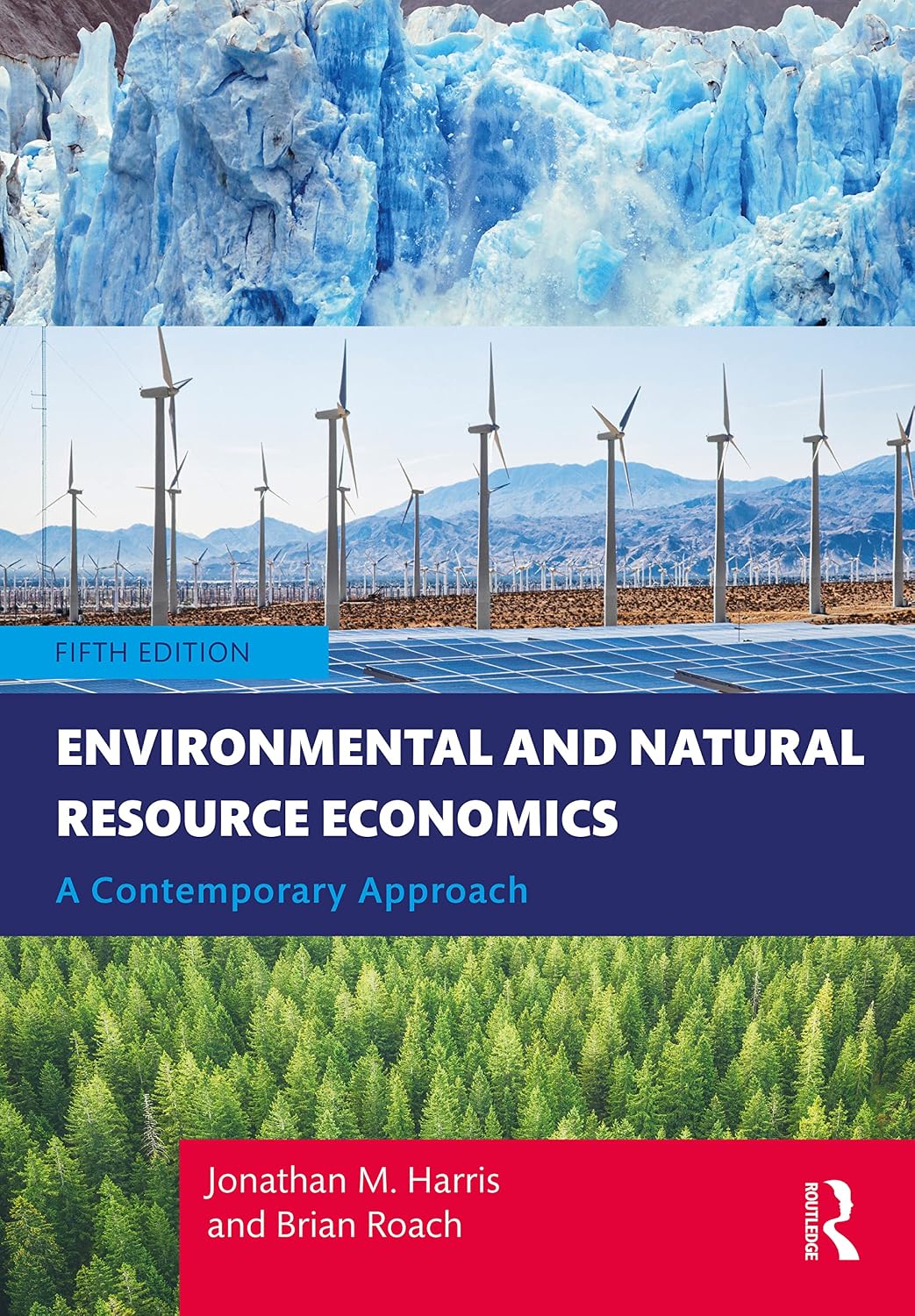 Environmental and Natural Resource Economics A Contemporary Approach 5th by Jonathan M. Harris 5th Edition ISBN 9780367531386