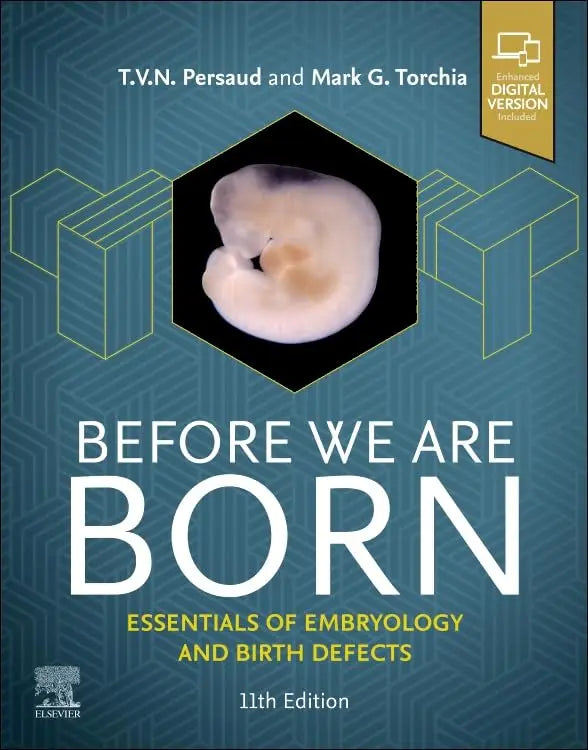 Before We Are Born Essentials of Embryology and Birth Defects by Mark G. Torchia 978-0443116971