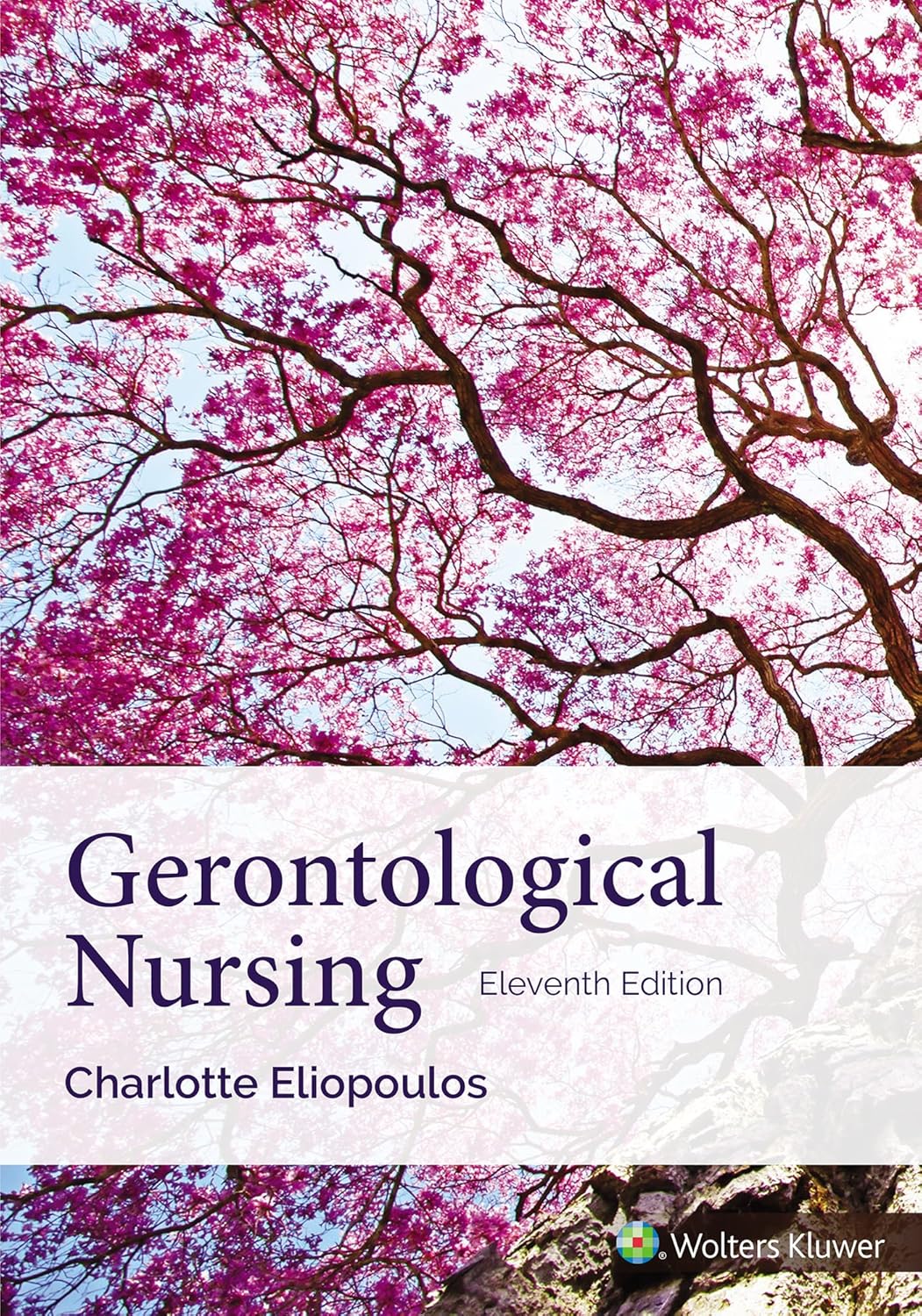 Gerontological Nursing by Charlotte ELIOPOULOS ISBN 978-1975242558 11th Edition