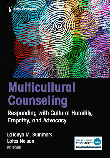 Multicultural Counseling Responding with Cultural Humility, Empathy, and Advocacy by LaTonya M. Summers 978-0826139528