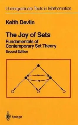 The Joy of Sets Fundamentals of Contemporary Set Theory by Keith Devlin 978-0387940946